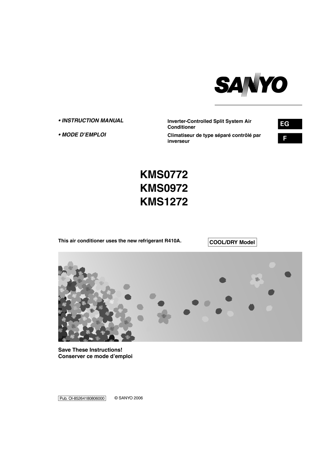 Sanyo KMS1272, KMS0972 instruction manual Mode D’EMPLOI, This air conditioner uses the new refrigerant R410A 