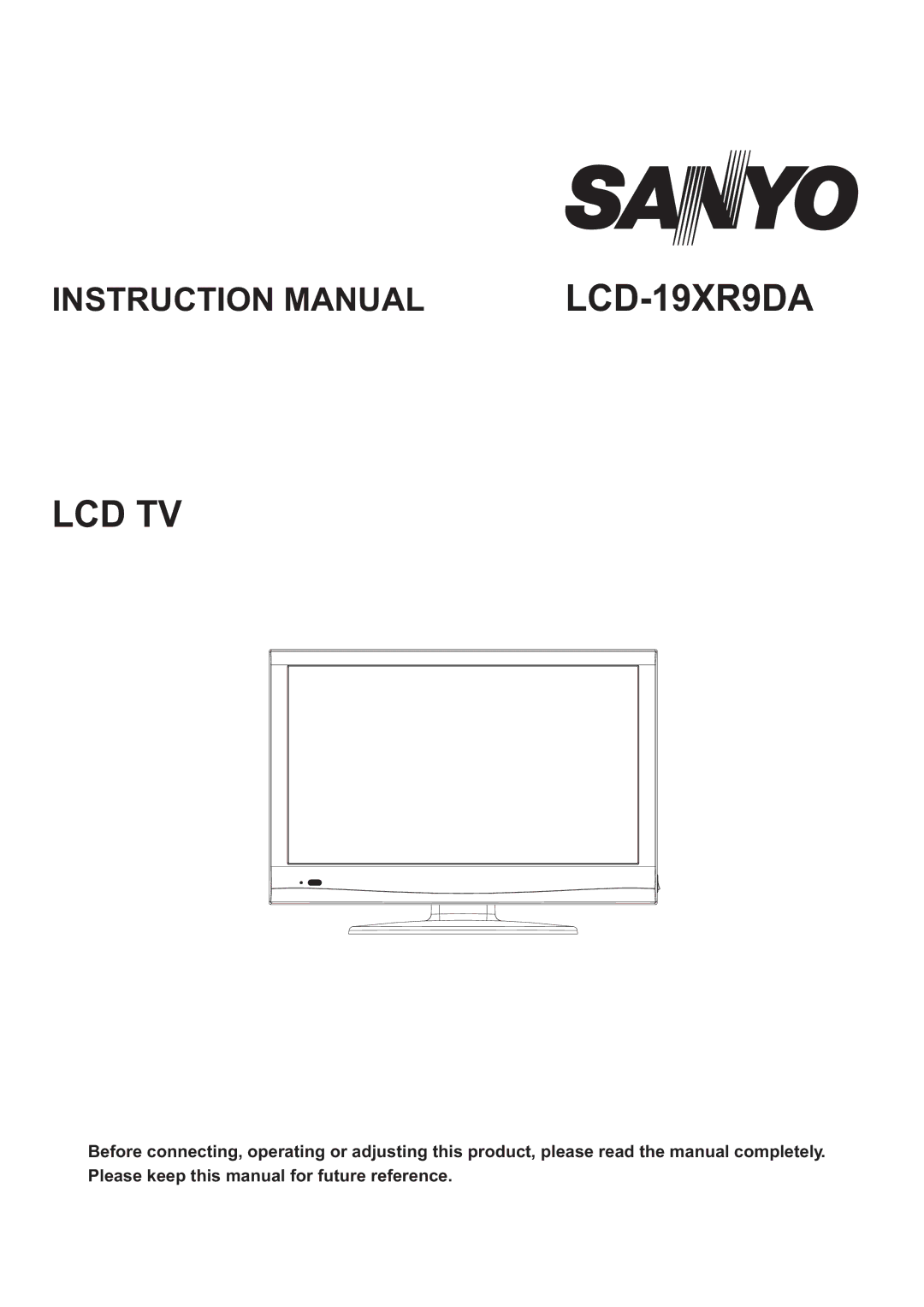 Sanyo LCD-19XR9DA instruction manual Lcd Tv 