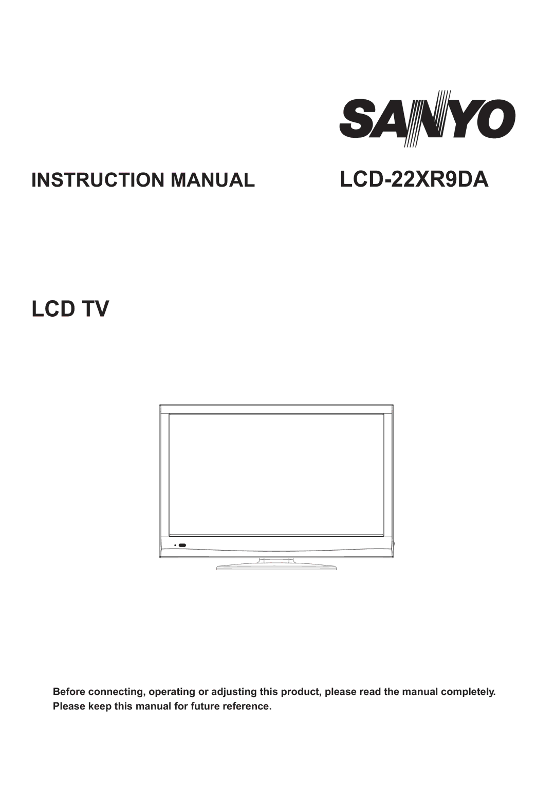 Sanyo LCD-22XR9DA instruction manual Lcd Tv 