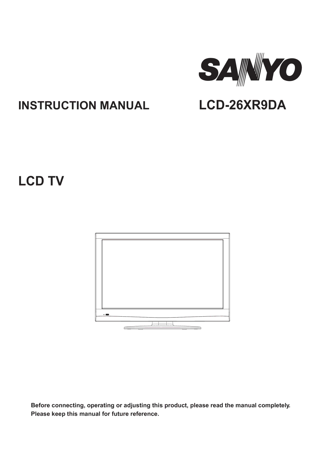 Sanyo LCD-26XR9DA instruction manual Lcd Tv 