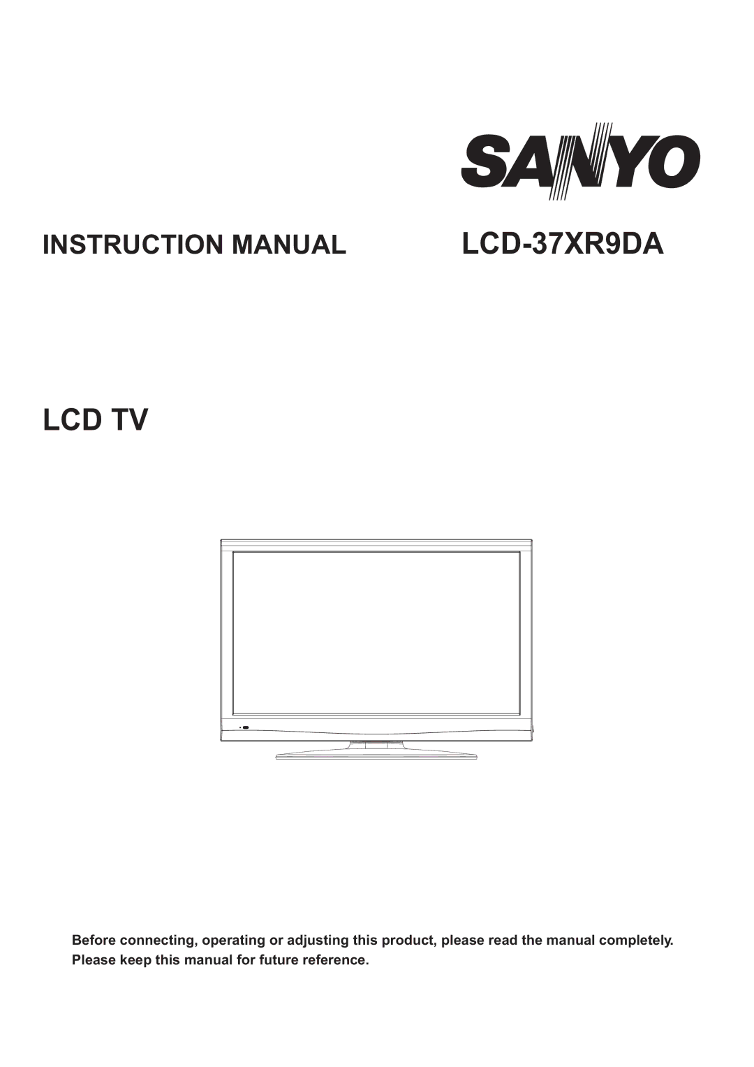 Sanyo LCD-37XR9DA instruction manual Lcd Tv 