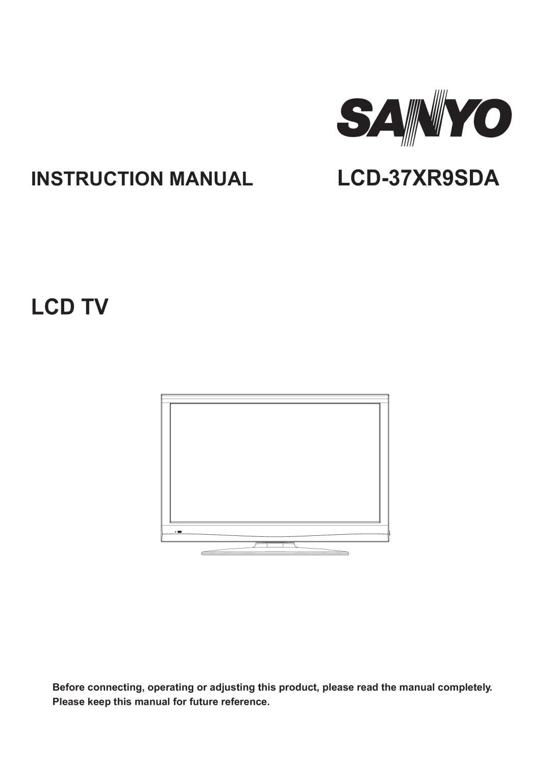 Sanyo LCD-37XR9SDA instruction manual Lcd Tv 