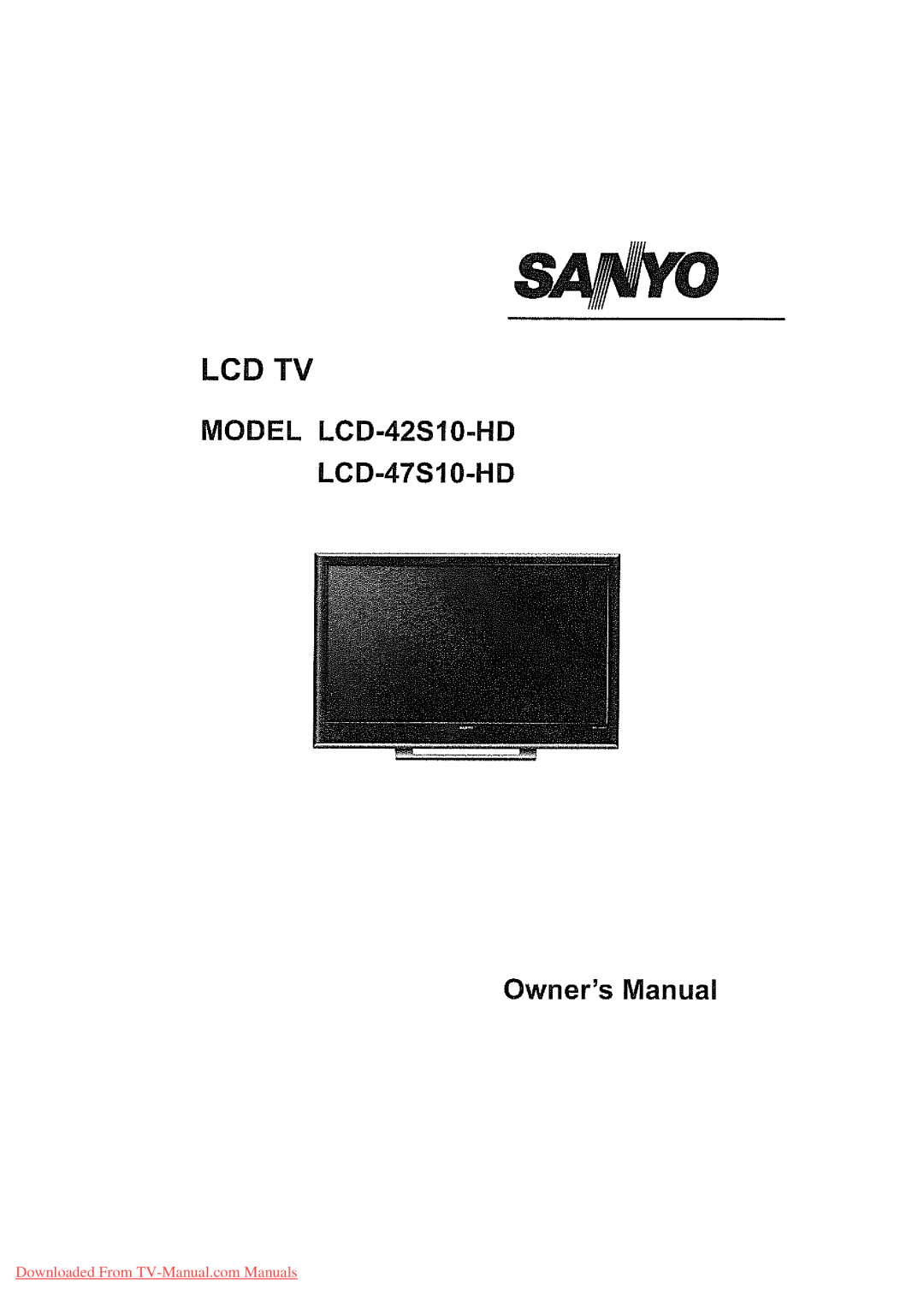 Sanyo LCD-42S10-HD, LCD-47S10-HD manual 