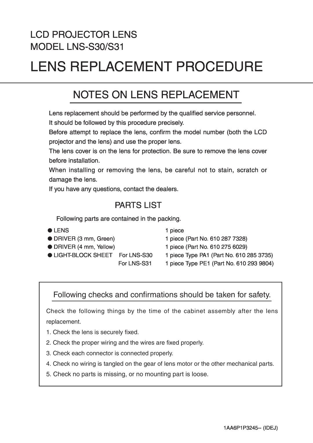 Sanyo LNS-S30 manual Parts List, Following checks and confirmations should be taken for safety, Lens Replacement Procedure 