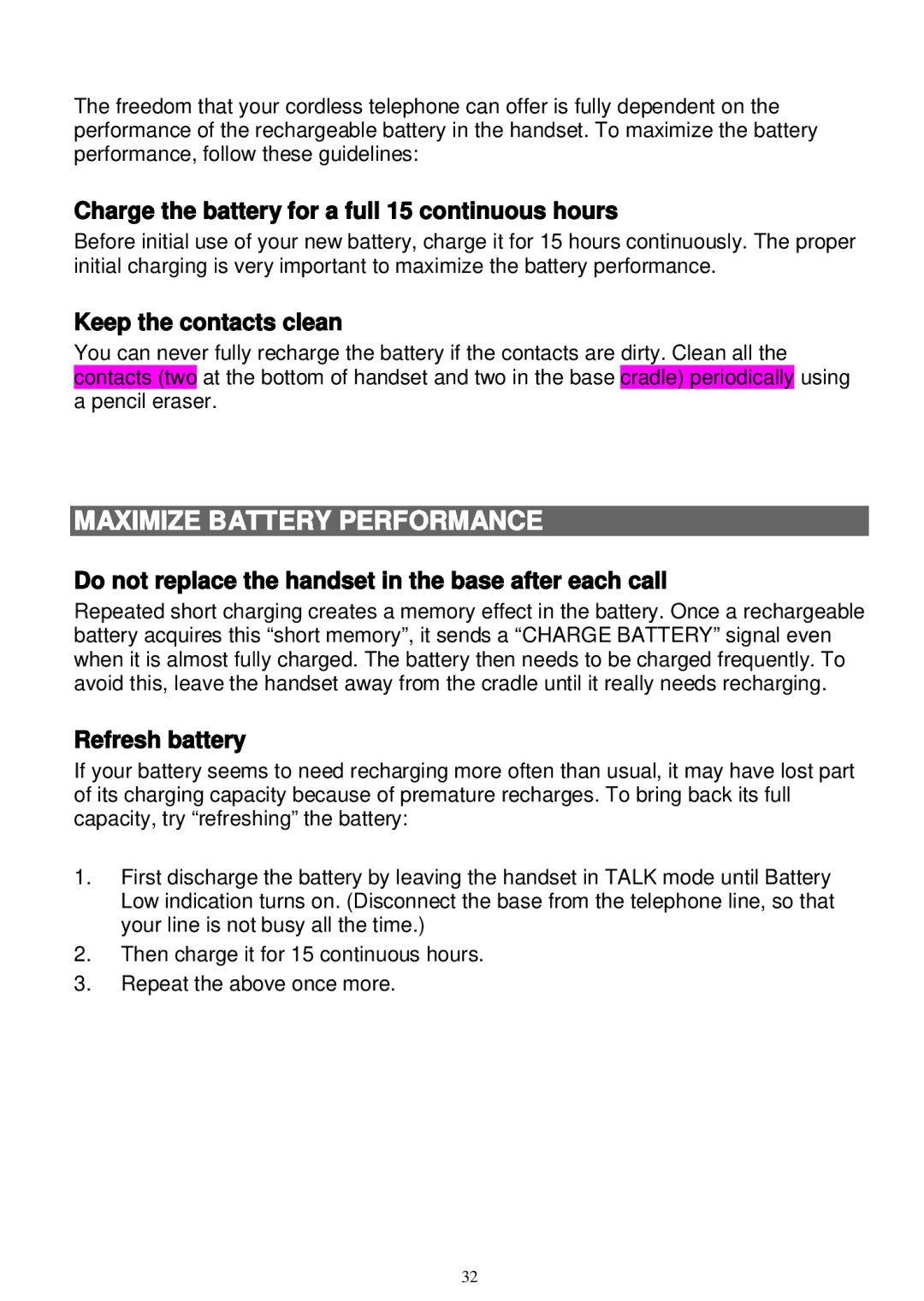 Sanyo LNS-W10 Charge the battery for a full 15 continuous hours, Keep the contacts clean, Refresh battery 