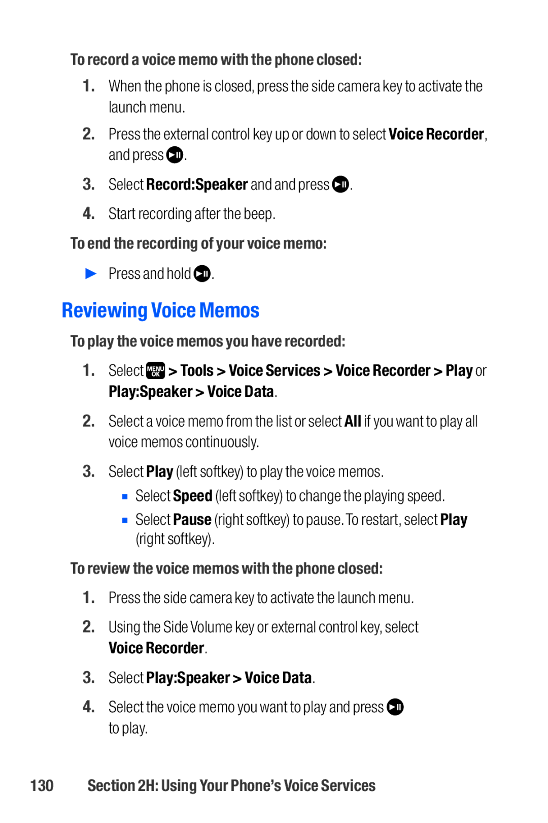 Sanyo M1 Reviewing Voice Memos, To record a voice memo with the phone closed, To play the voice memos you have recorded 