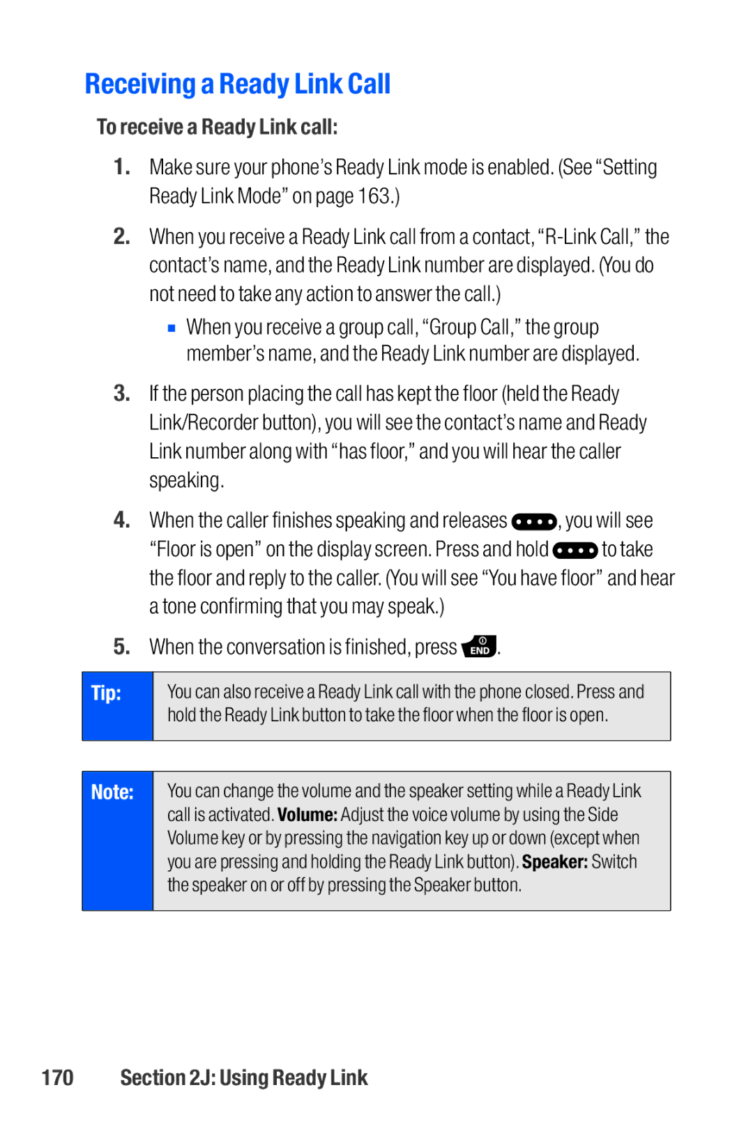 Sanyo M1 manual Receiving a Ready Link Call, To receive a Ready Link call, When the conversation is finished, press 