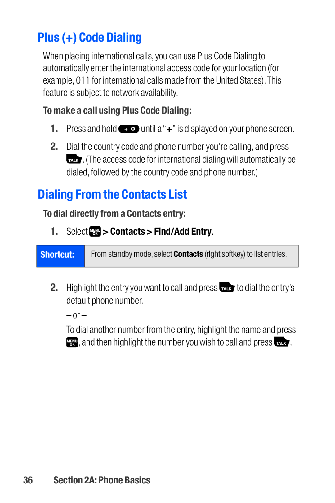 Sanyo M1 manual Plus + Code Dialing, Dialing From the Contacts List, To make a call using Plus Code Dialing 