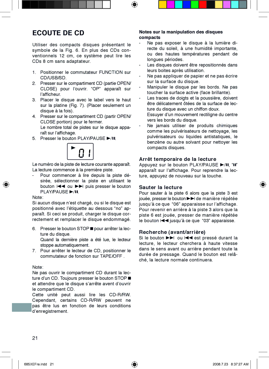 Sanyo MCD-UB685M Ecoute DE CD, Arrêt temporaire de la lecture, Sauter la lecture, Recherche avant/arrière, Compacts 