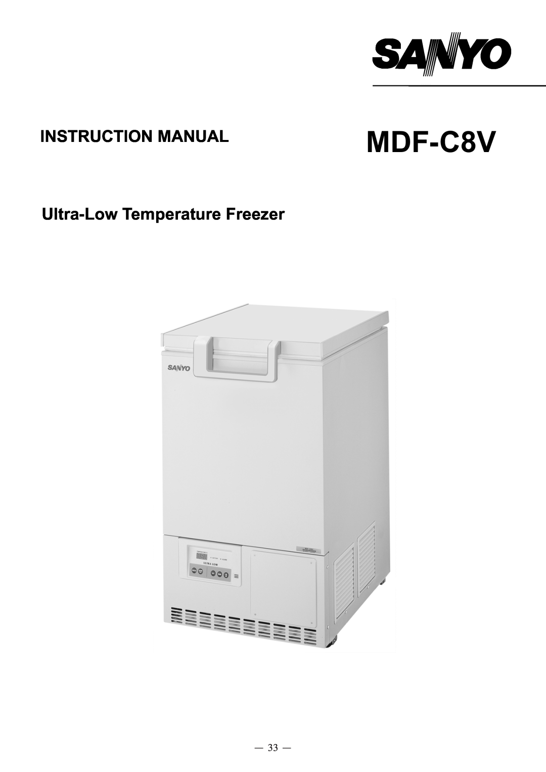 Sanyo MDF-C8V service manual INSTRUCTION MANUAL Ultra-LowTemperature Freezer 