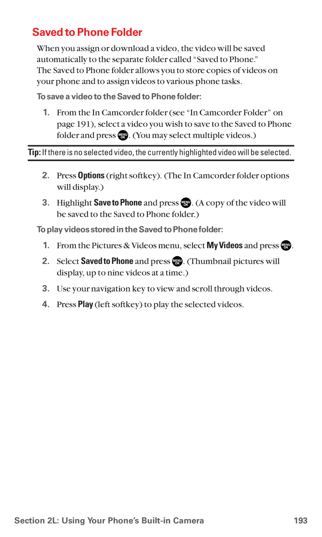 Sanyo MM-5600 manual To save a video to the Saved to Phone folder, To play videos stored in the Saved to Phone folder 