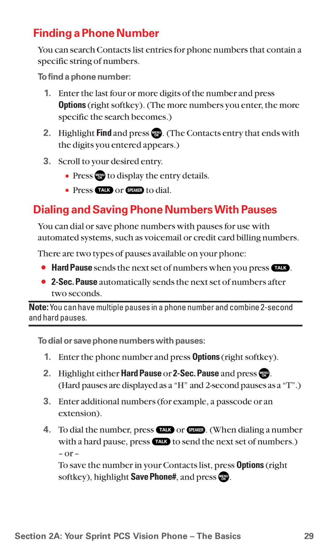 Sanyo MM-5600 manual Finding a Phone Number, Dialing and Saving Phone Numbers With Pauses, To finda phone number 