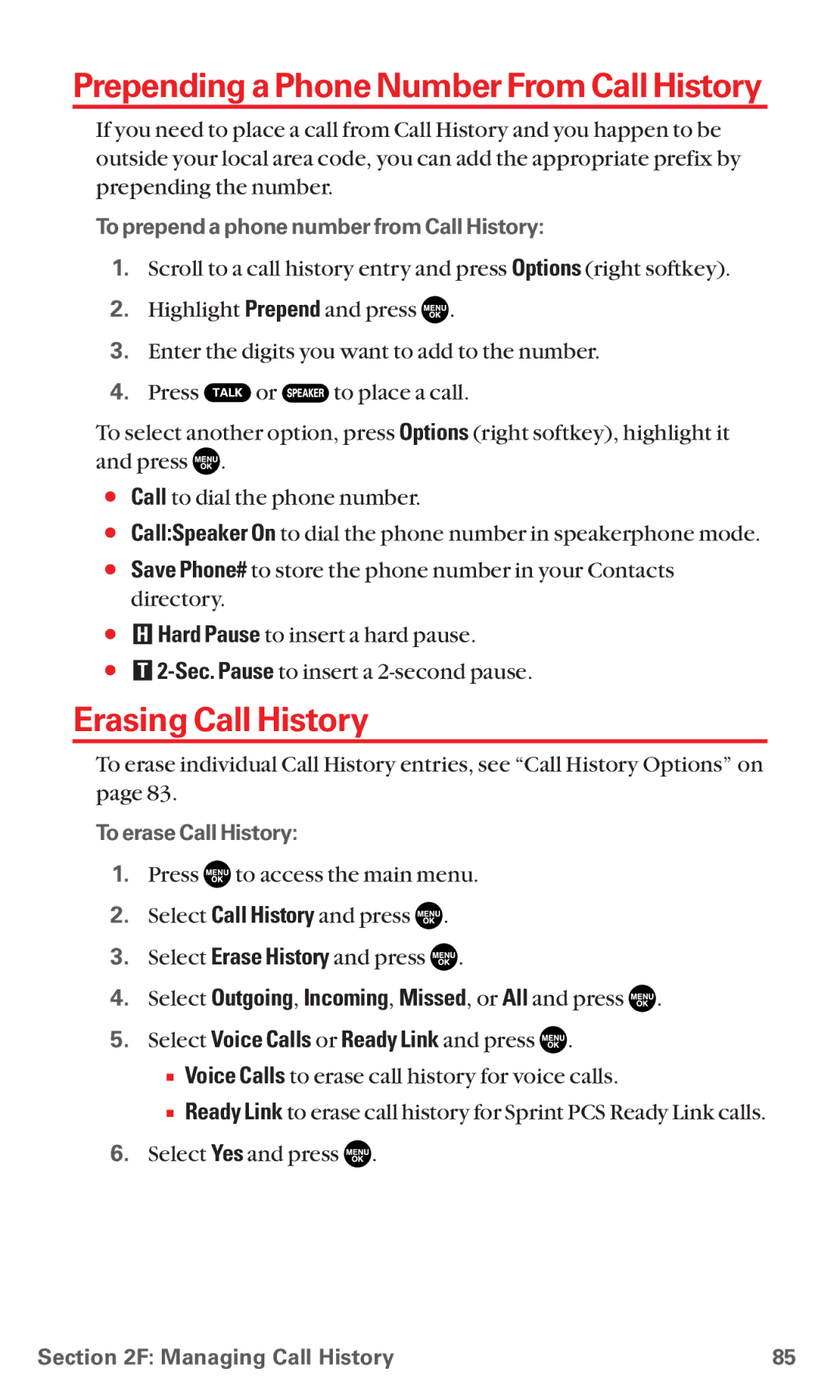 Sanyo MM-5600 Prependinga Phone Number From Call History, Erasing Call History, Select Voice Calls or Ready Link and press 