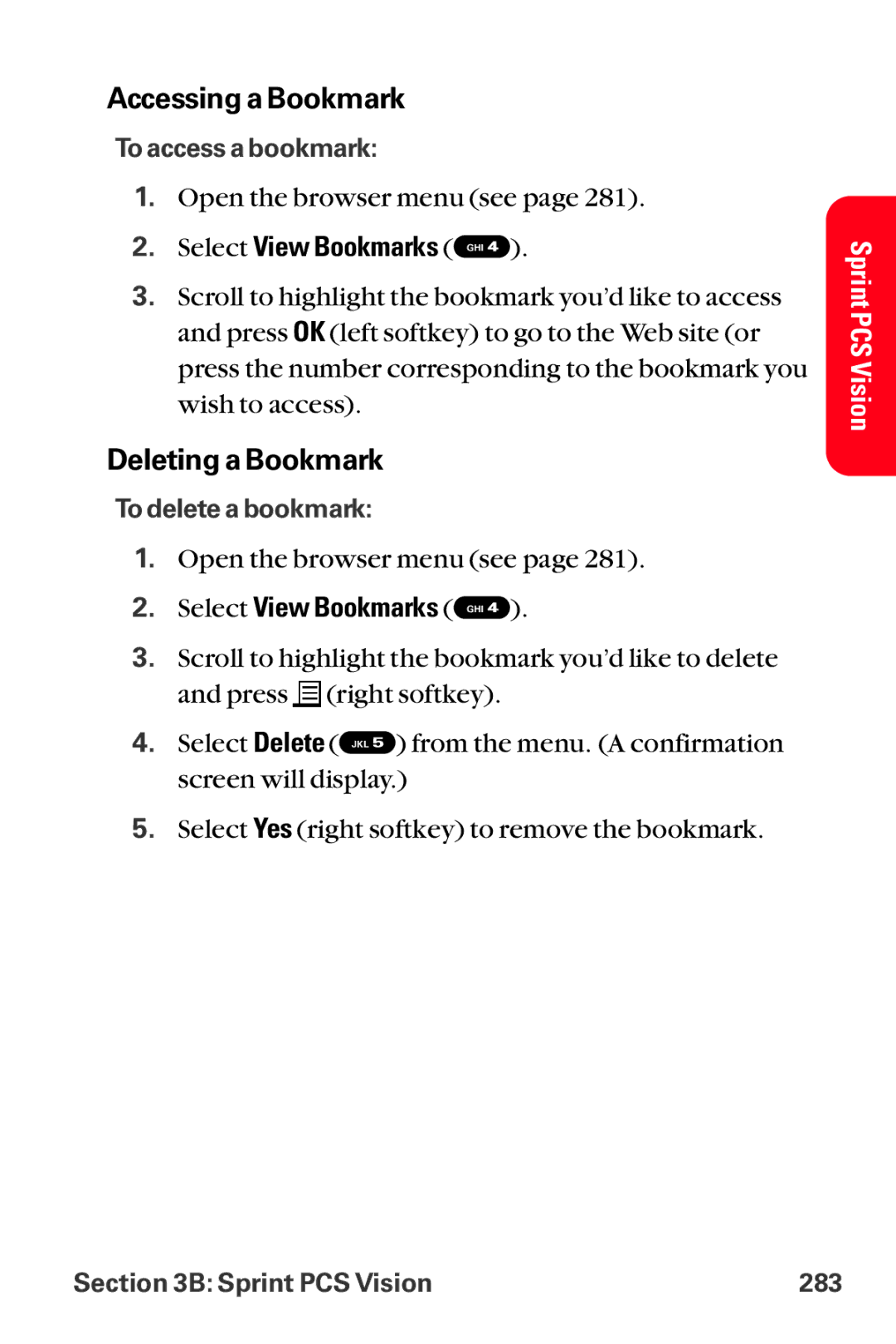 Sanyo MM-8300 manual Accessing a Bookmark, Deleting a Bookmark, Select View Bookmarks GHI 