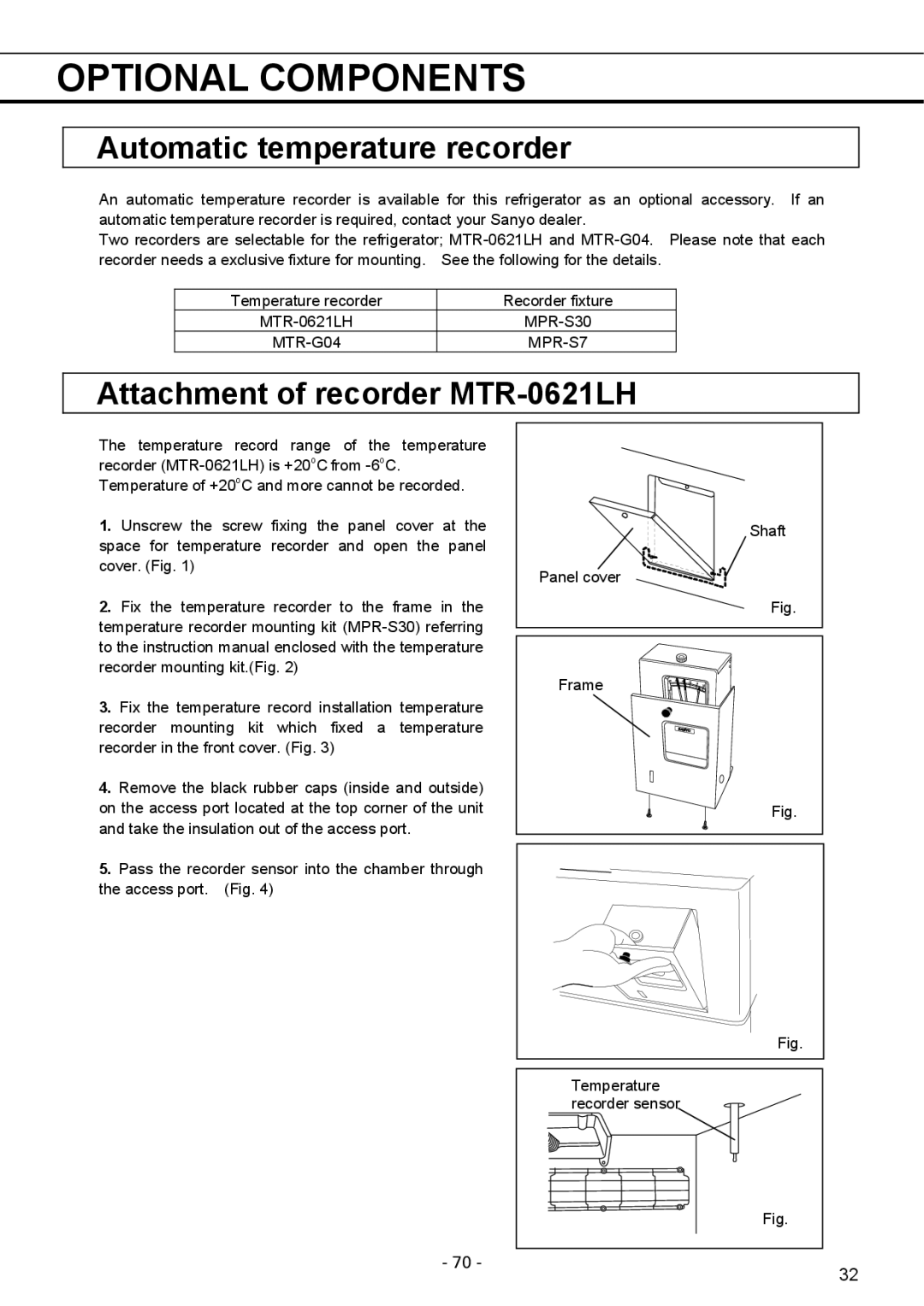 Sanyo MPR-1411R Optional Components, Automatic temperature recorder, Attachment of recorder MTR-0621LH, MPR-S7 