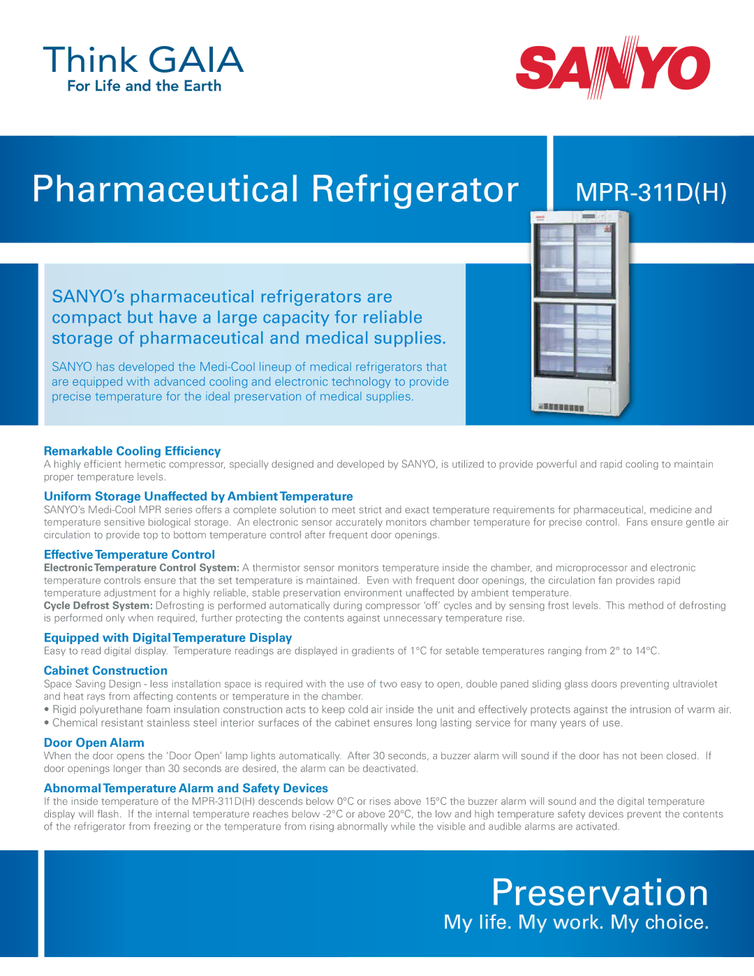 Sanyo MPR-311D(H) manual Remarkable Cooling Efficiency, Uniform Storage Unaffected by Ambient Temperature, Door Open Alarm 