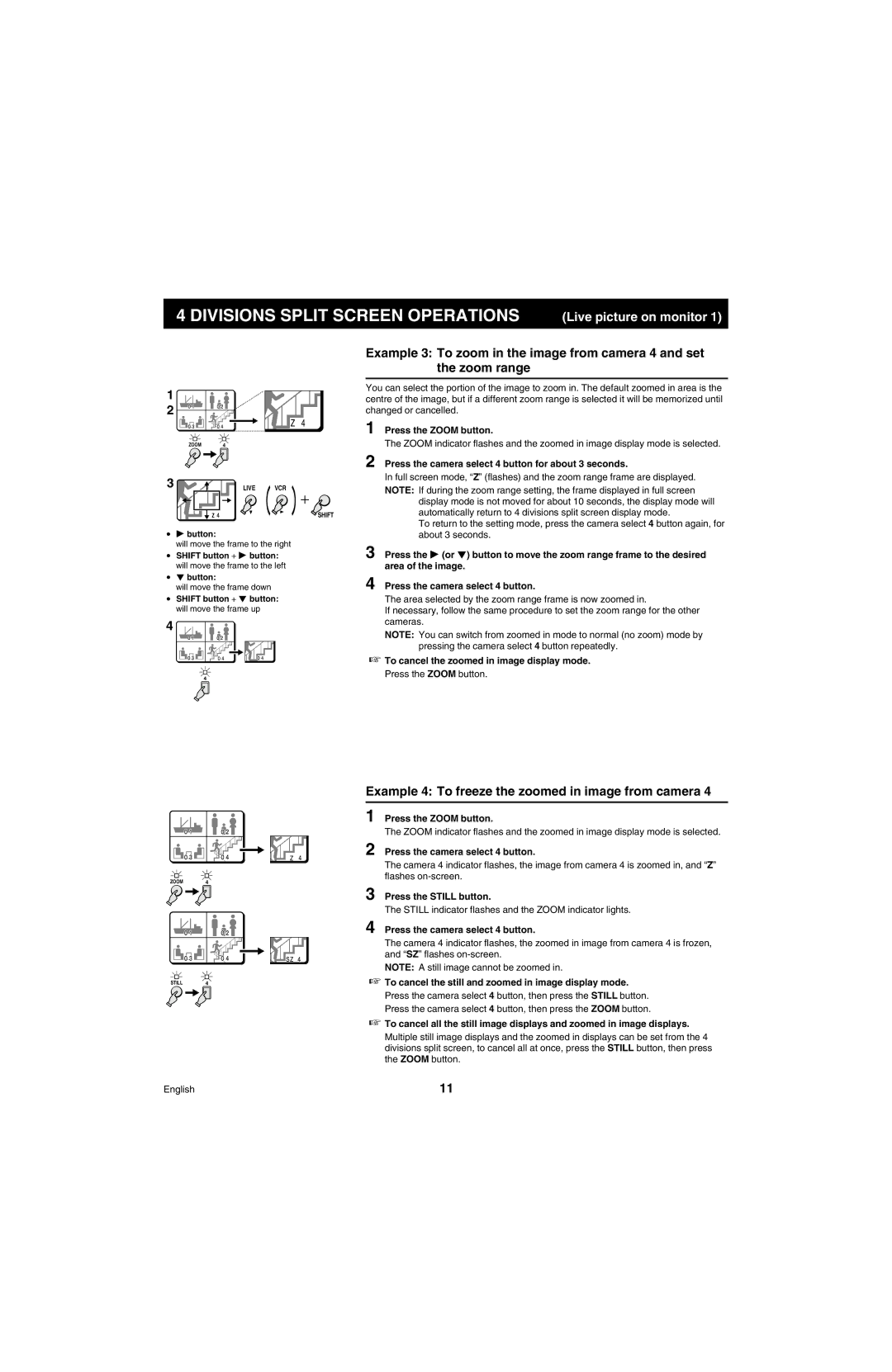 Sanyo MPX-MD4 instruction manual Divisions Split Screen Operations, Example 4 To freeze the zoomed in image from camera 