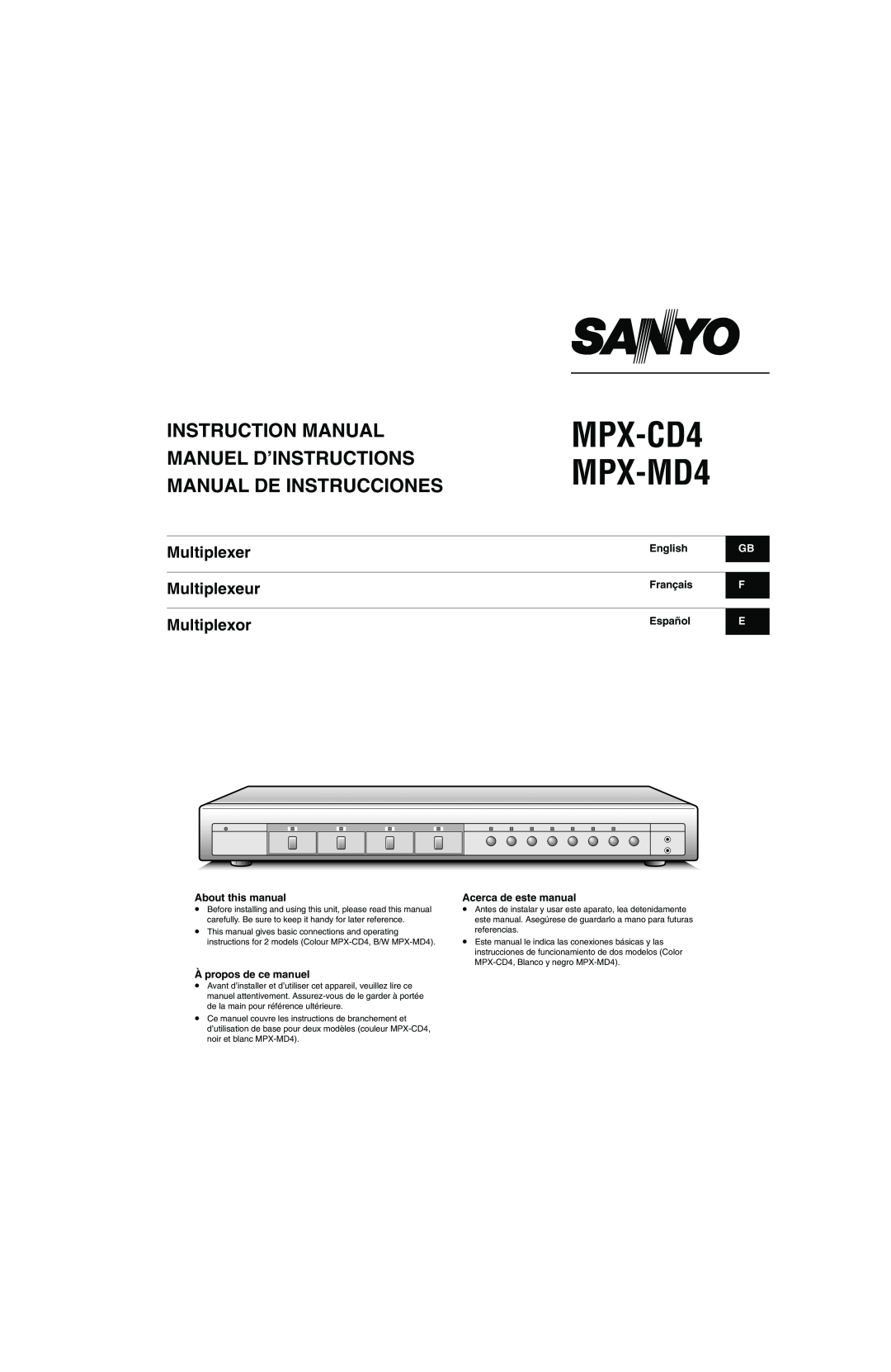 Sanyo instruction manual MPX-CD4 MPX-MD4, Manual De Instrucciones, Multiplexer Multiplexeur Multiplexor 