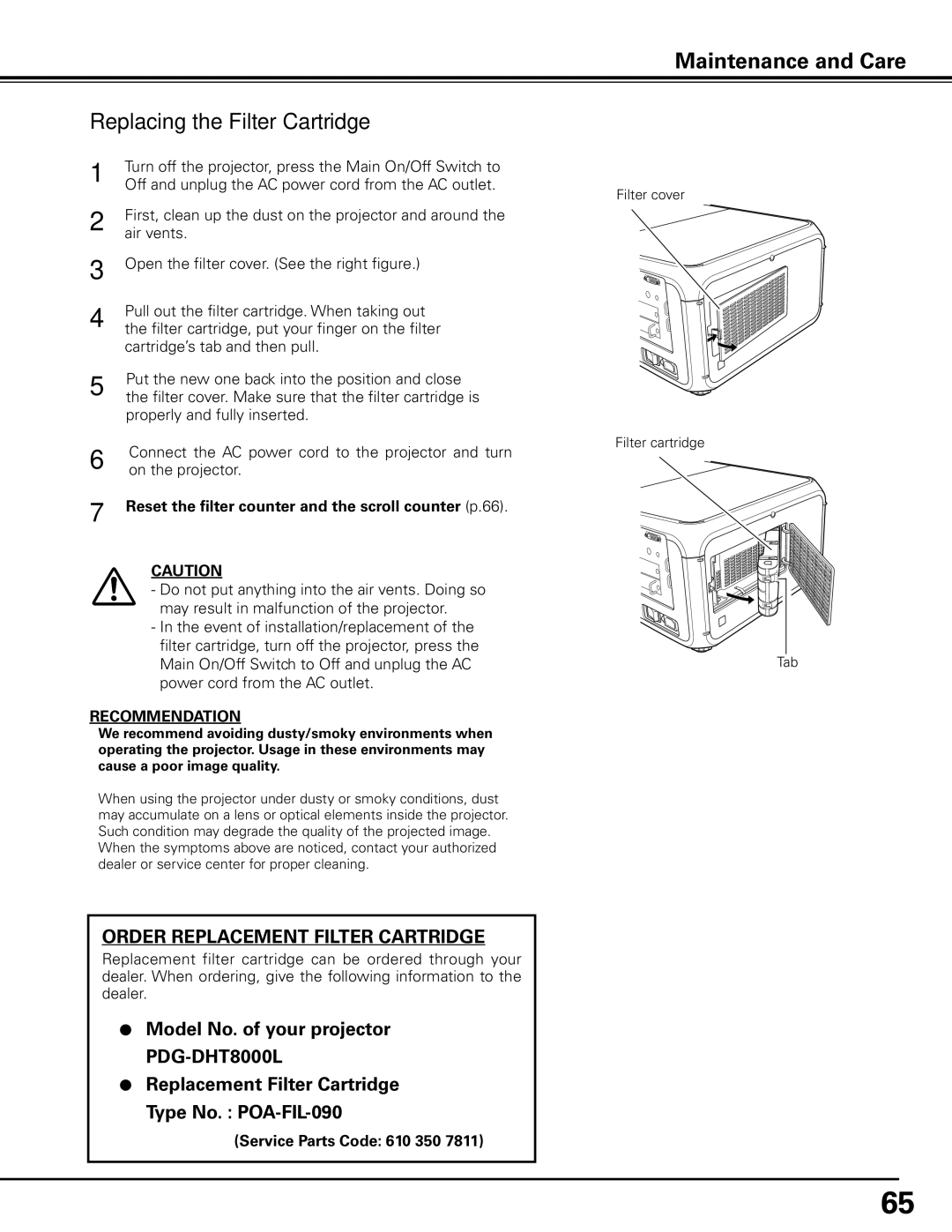 Sanyo PDG-DHT8000L owner manual Replacing the Filter Cartridge, Reset the filter counter and the scroll counter p.66 