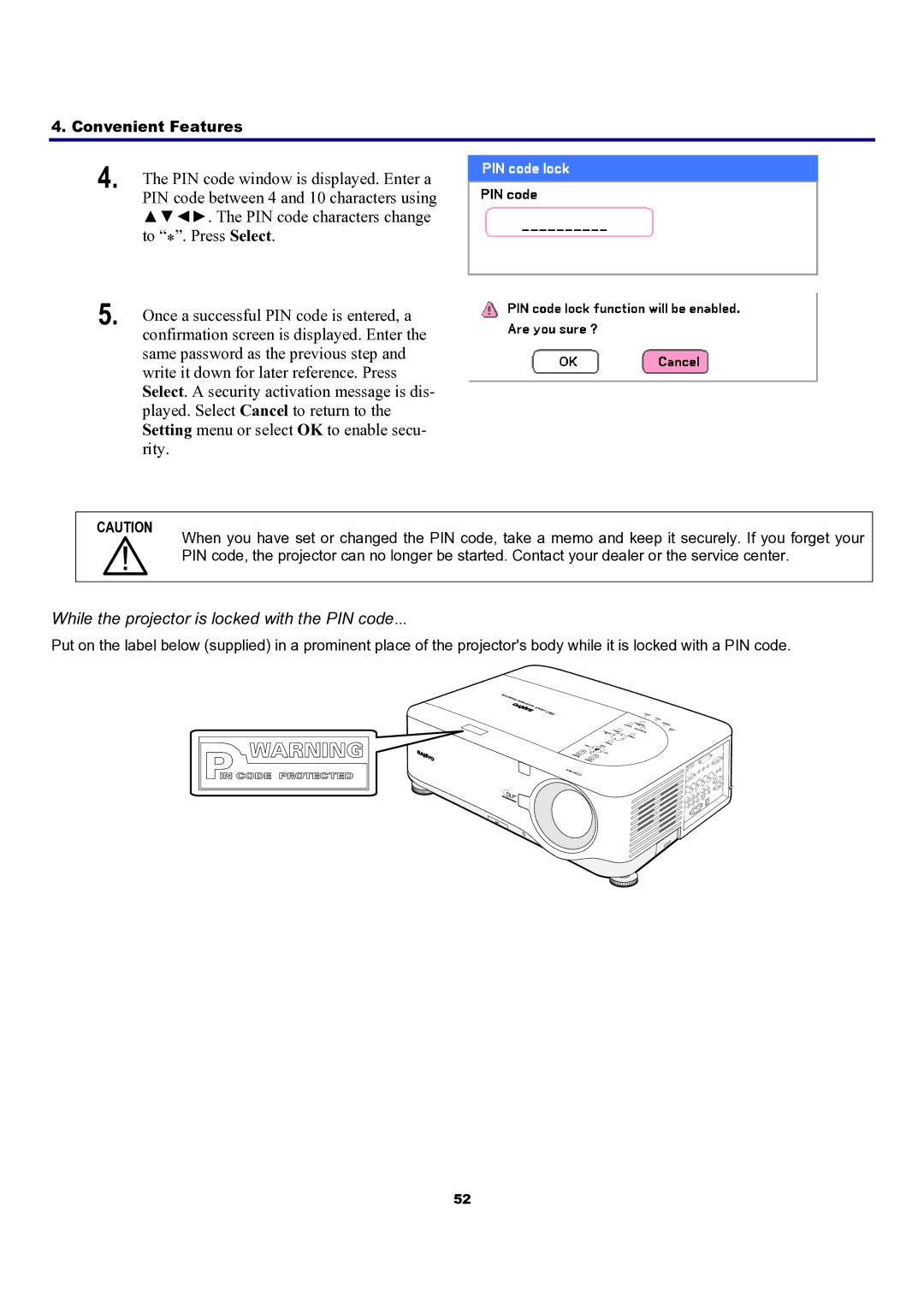 Sanyo PDG-DXT10KL, PDG-DXT10L manual While the projector is locked with the PIN code 