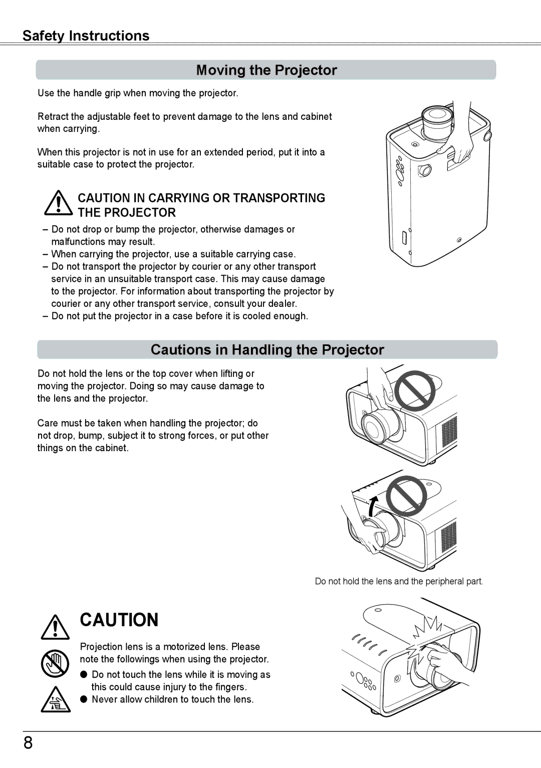 Sanyo PLC-HP7000L owner manual Safety Instructions Moving the Projector, Never allow children to touch the lens 