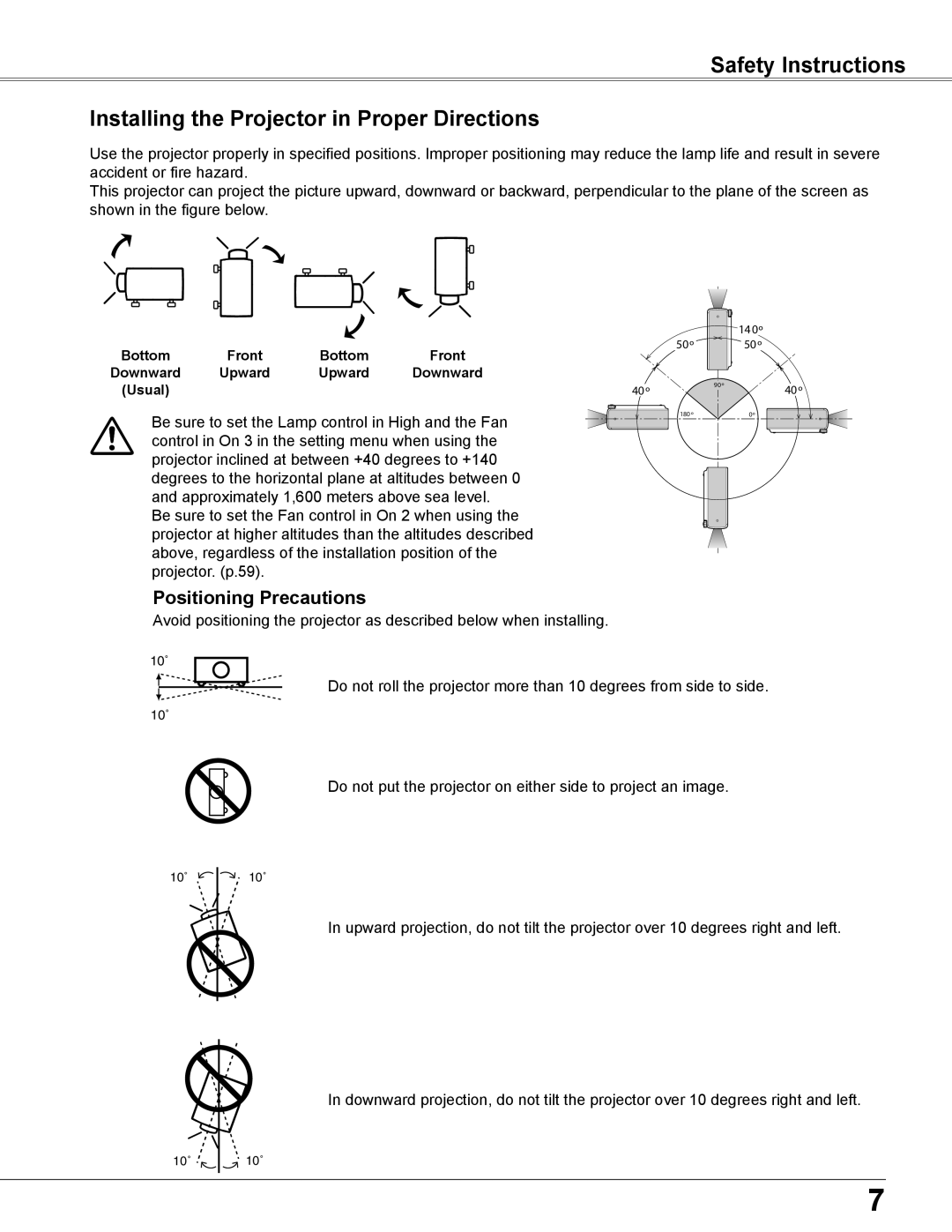 Sanyo PLC-WU3800 owner manual Positioning Precautions, Be sure to set the Lamp control in High and the Fan 