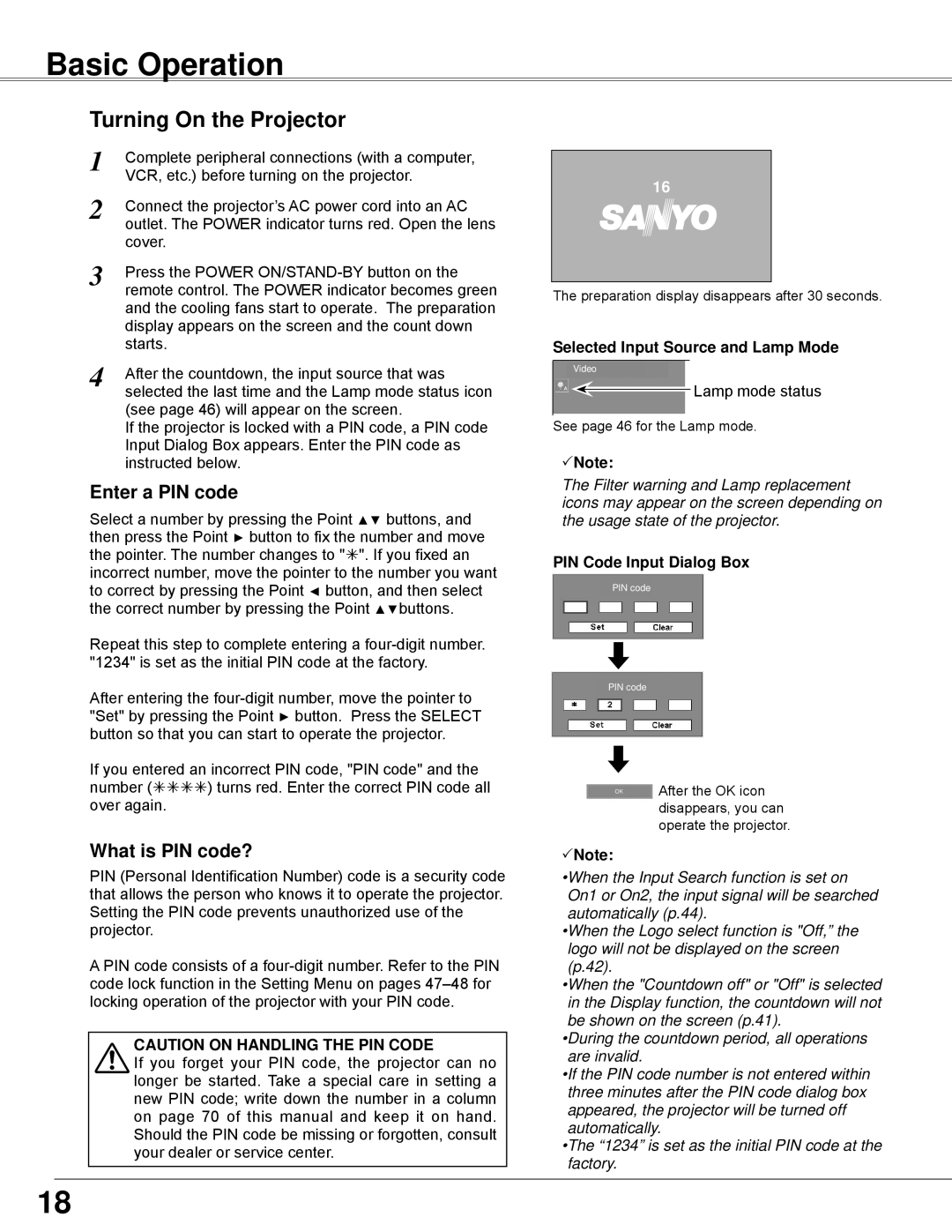 Sanyo PLC-WXE45 owner manual Basic Operation, Turning On the Projector, Enter a PIN code, What is PIN code?, Note 