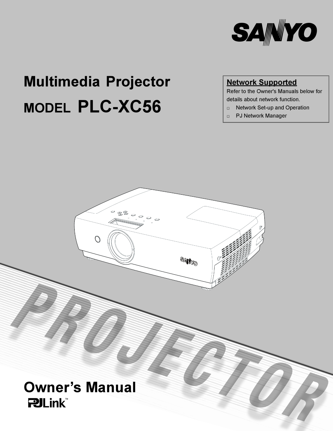 Sanyo owner manual Network Supported, MODEL PLC-XC56, Multimedia Projector, Owner’s Manual 