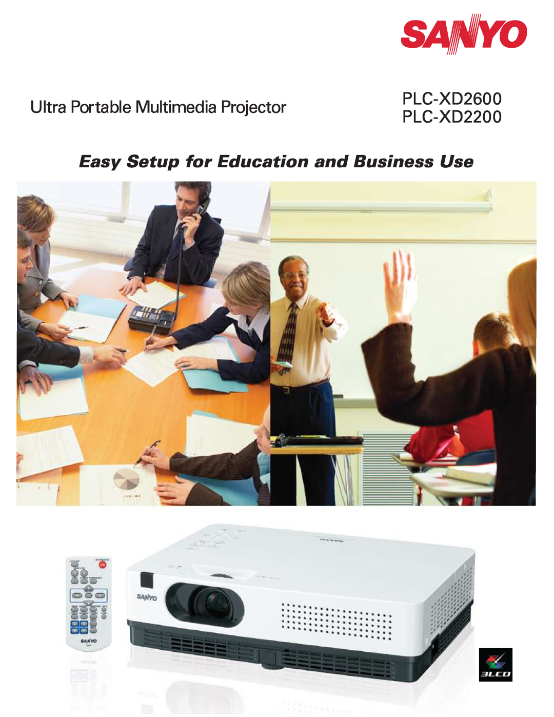 Sanyo PLC-XD2600 manual Ultra Portable Multimedia Projector, Easy Setup for Education and Business Use, PLC-XD2200 