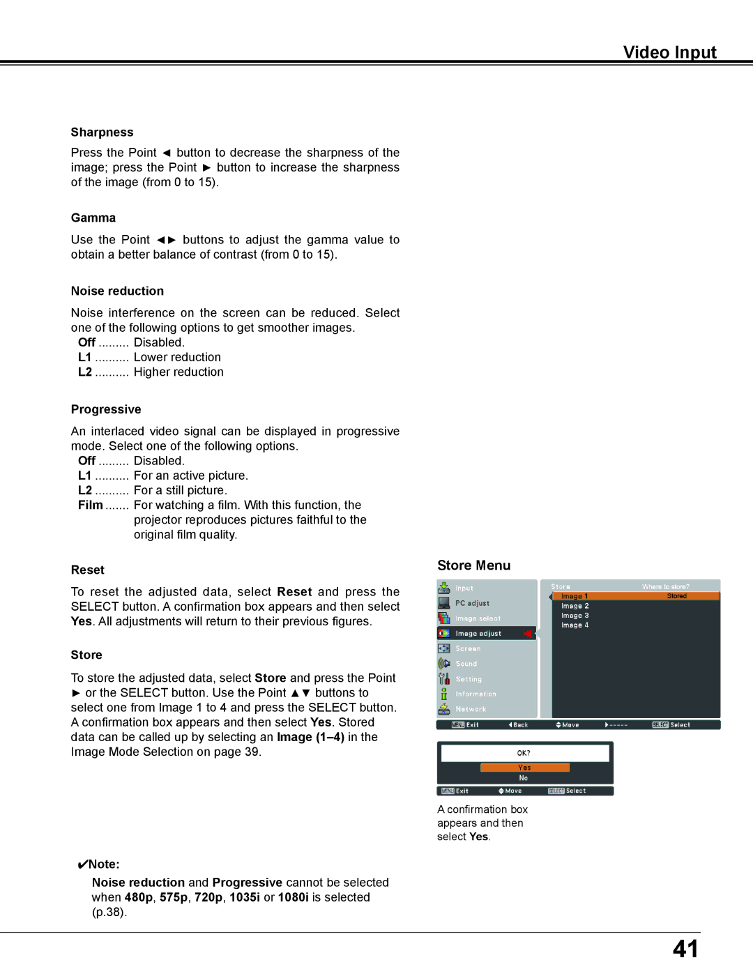 Sanyo PLC-XD2600 Video Input, Store Menu, Noise reduction, Off Disabled Lower reduction Higher reduction Progressive 