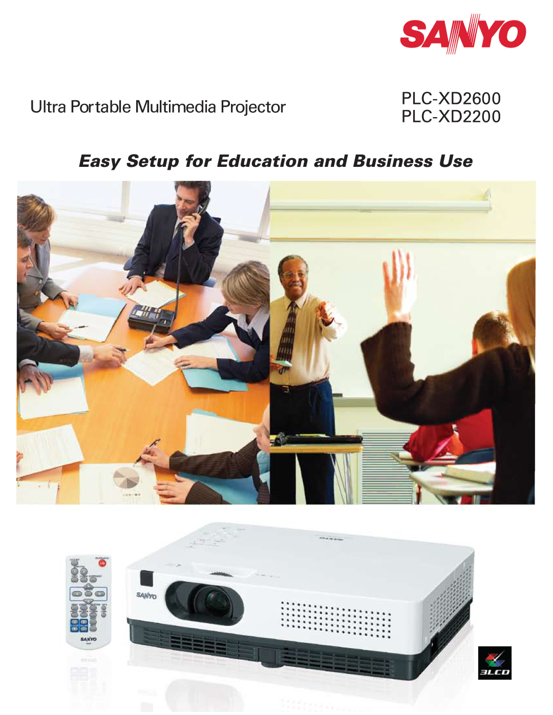 Sanyo PLC-XD2600 manual Easy Setup for Education and Business Use 