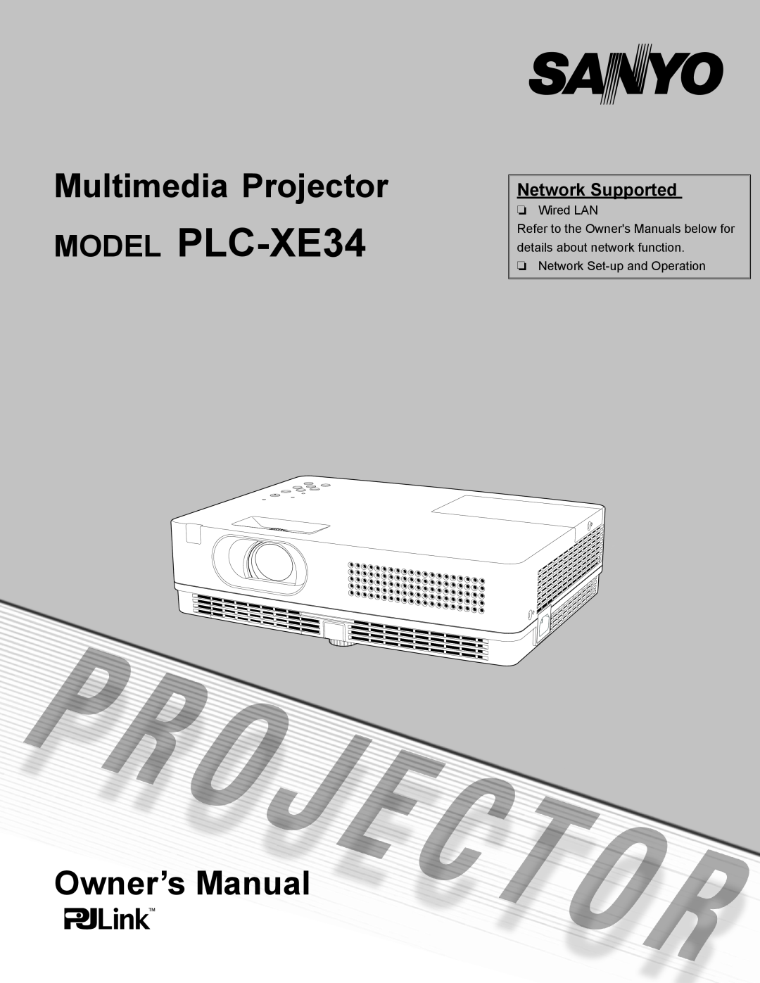 Sanyo owner manual Network Supported, MODEL PLC-XE34, Multimedia Projector, Owner’s Manual 