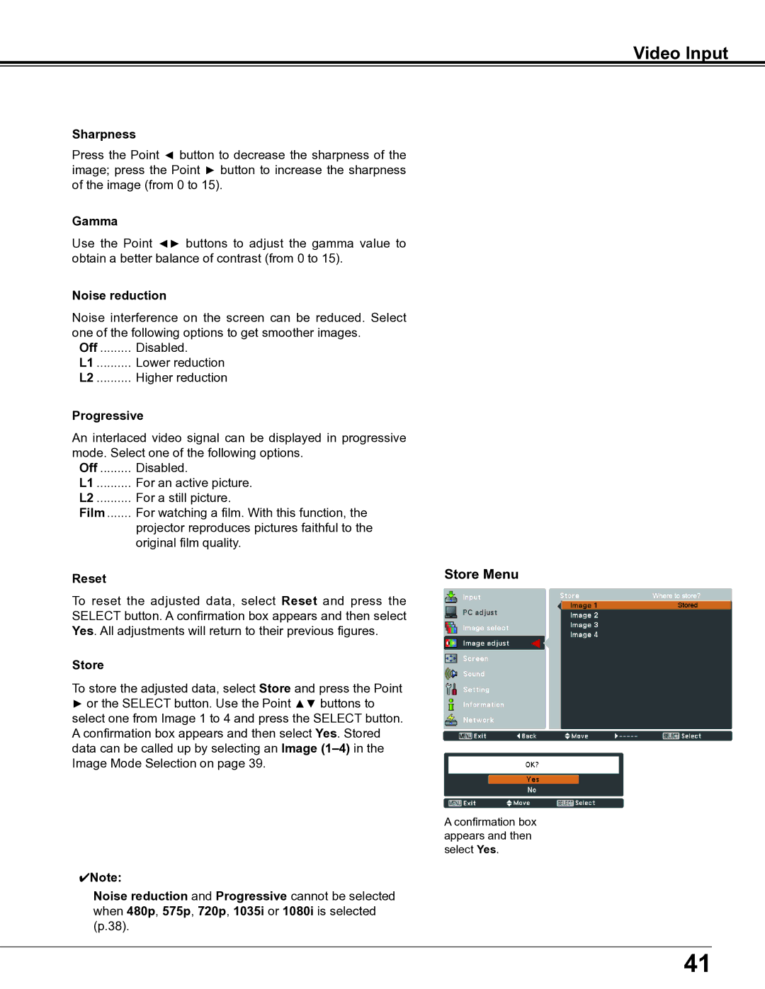 Sanyo PLC-XE34 Video Input, Store Menu, Noise reduction, Off Disabled Lower reduction Higher reduction Progressive 