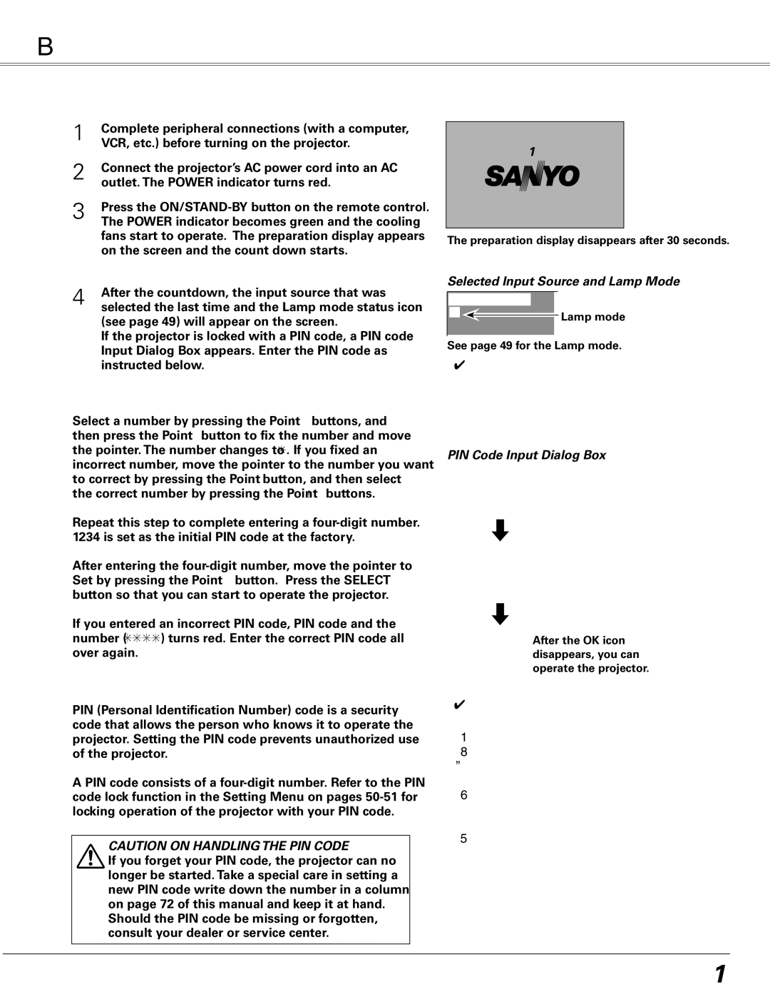 Sanyo PLC-XE50 owner manual Basic Operation, Turning On the Projector, Enter a PIN code, What is PIN code? 