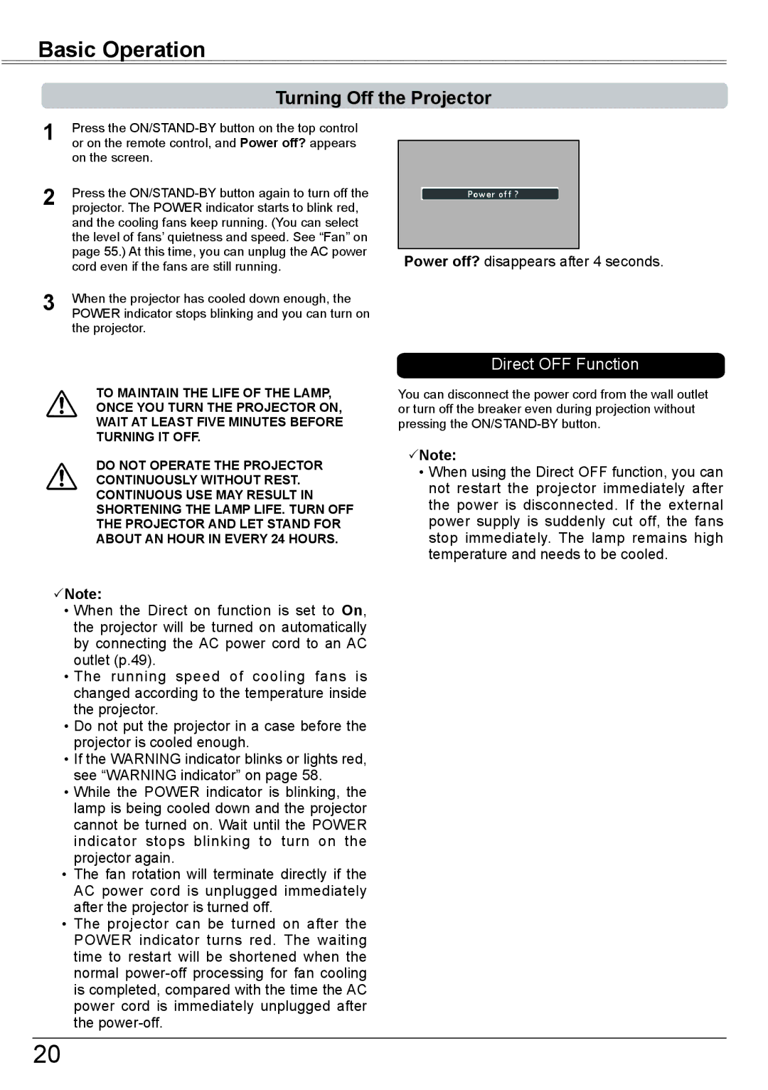 Sanyo PLC-XK2600 owner manual Turning Off the Projector, Cooling fans keep running. You can select 