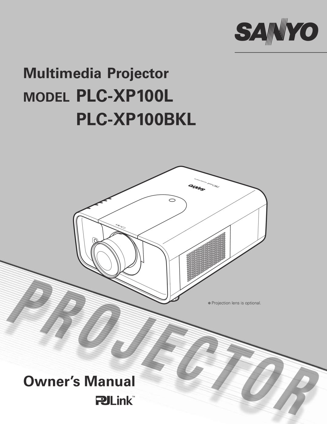 Sanyo owner manual MODEL PLC-XP100L PLC-XP100BKL, Multimedia Projector, Owner’s Manual, Projection lens is optional 
