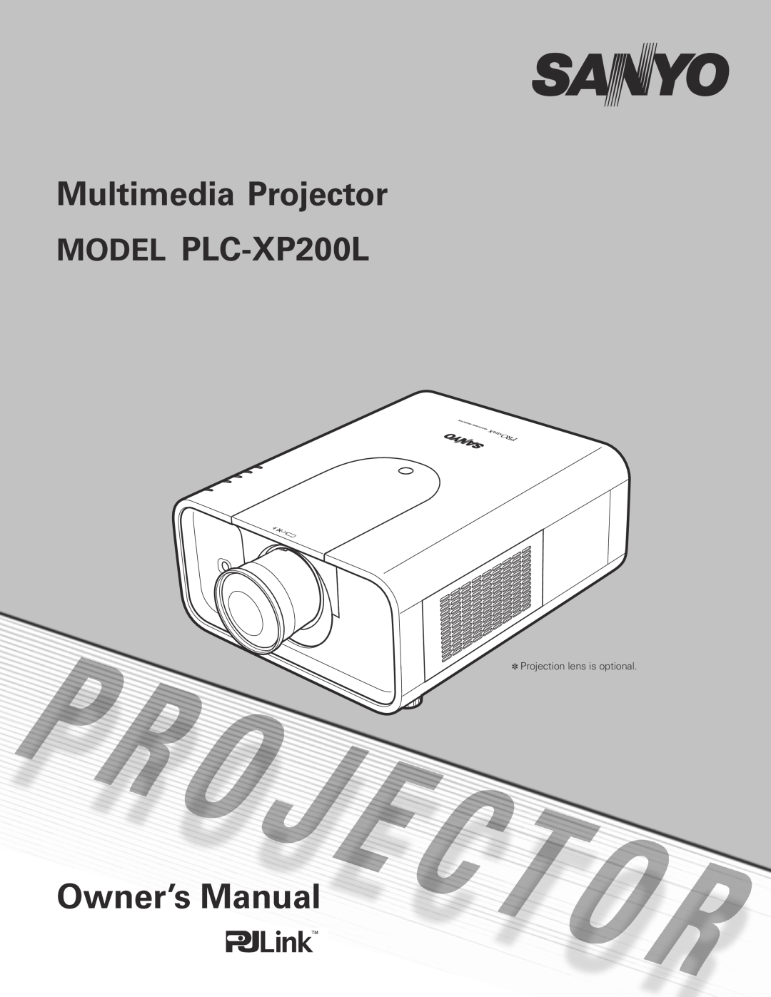 Sanyo owner manual Owner’s Manual, Multimedia Projector MODEL PLC-XP200L, Projection lens is optional 