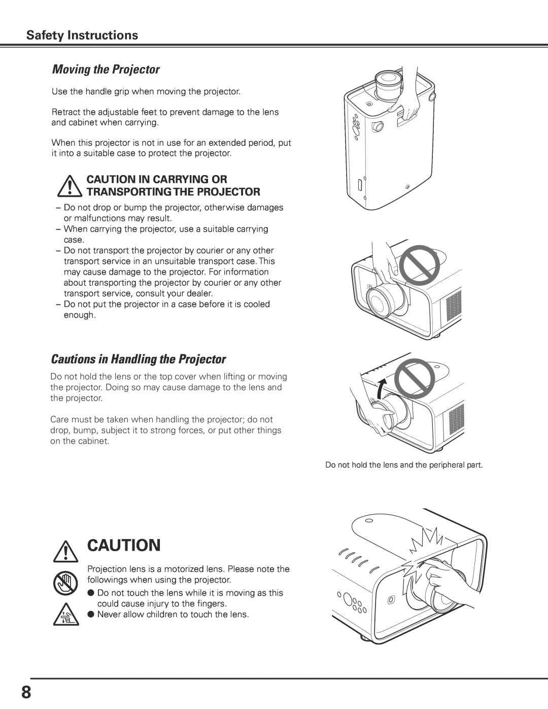 Sanyo PLC-XP200L owner manual Moving the Projector, Cautions in Handling the Projector, Safety Instructions 