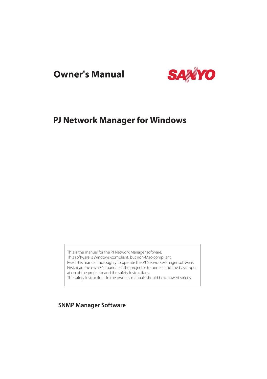 Sanyo PLC-XR251, PLC-XR201 owner manual PJ Network Manager for Windows, Snmp Manager Software 