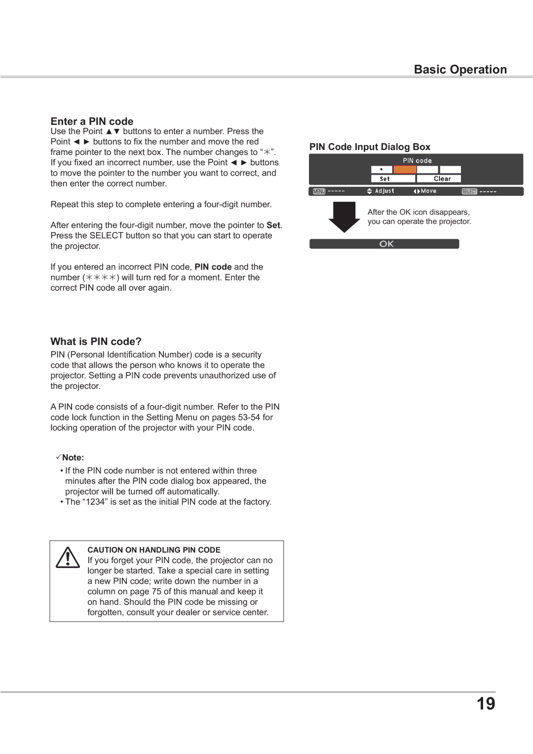 Sanyo PLC-XR201, PLC-XR251 owner manual Basic Operation, Enter a PIN code, What is PIN code?, PIN Code Input Dialog Box 