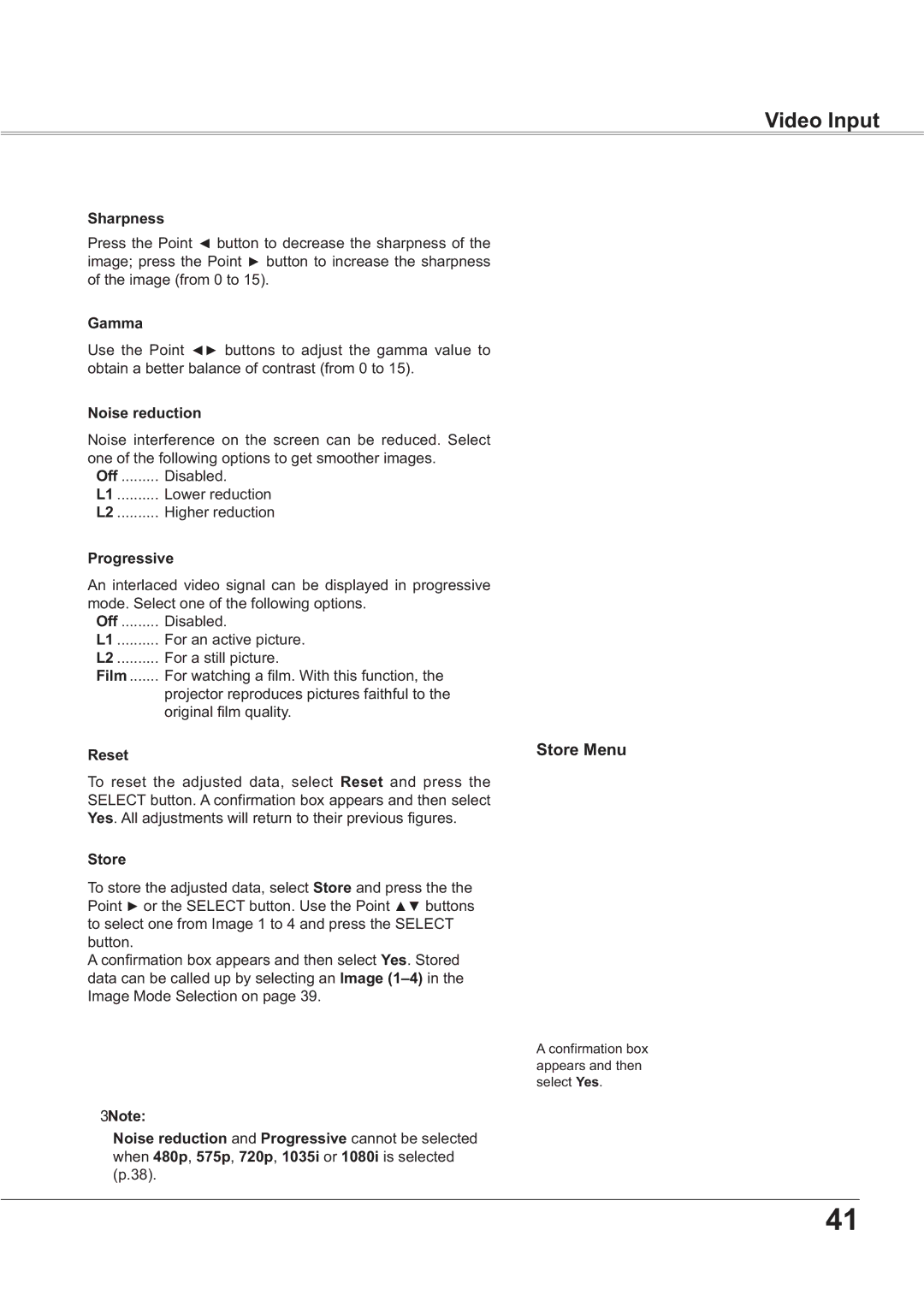 Sanyo PLC-XR201, PLC-XR251 owner manual Video Input, Store Menu, Noise reduction, Progressive, RuljlqdoIlopTxdolw\ 