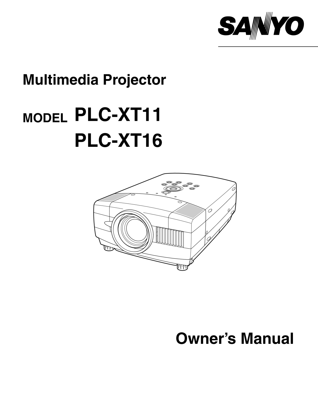 Sanyo owner manual MODEL PLC-XT11 PLC-XT16, Multimedia Projector 