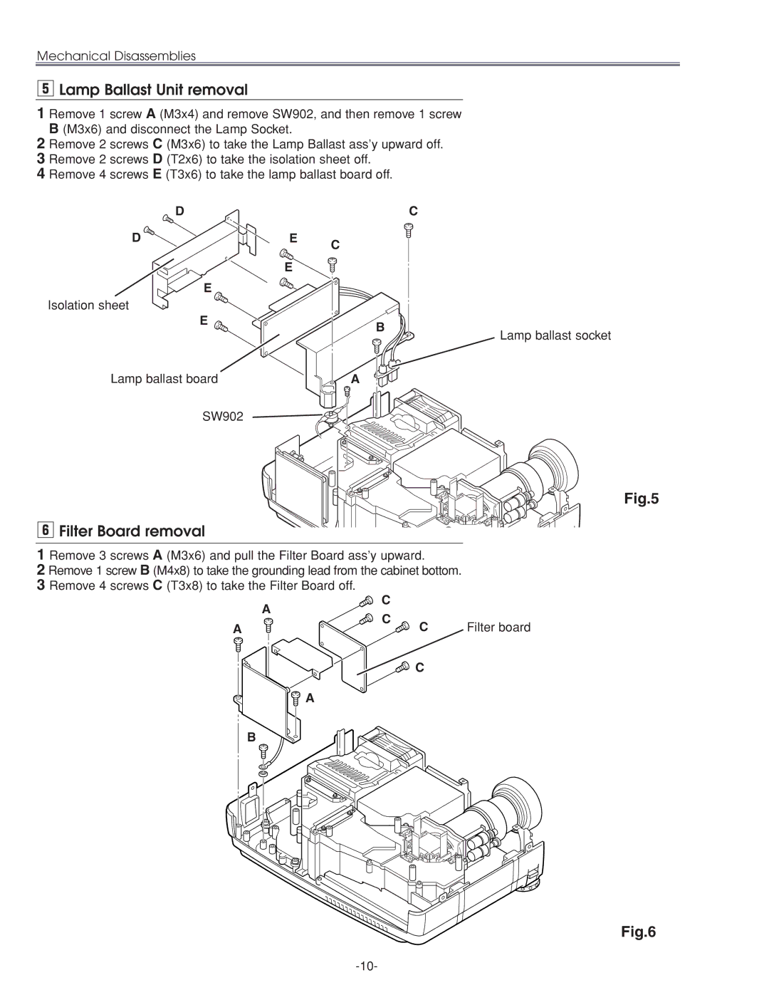 Sanyo PLC-XU45 Lamp Ballast Unit removal, Filter Board removal, Isolation sheet Lamp ballast board SW902, Filter board 