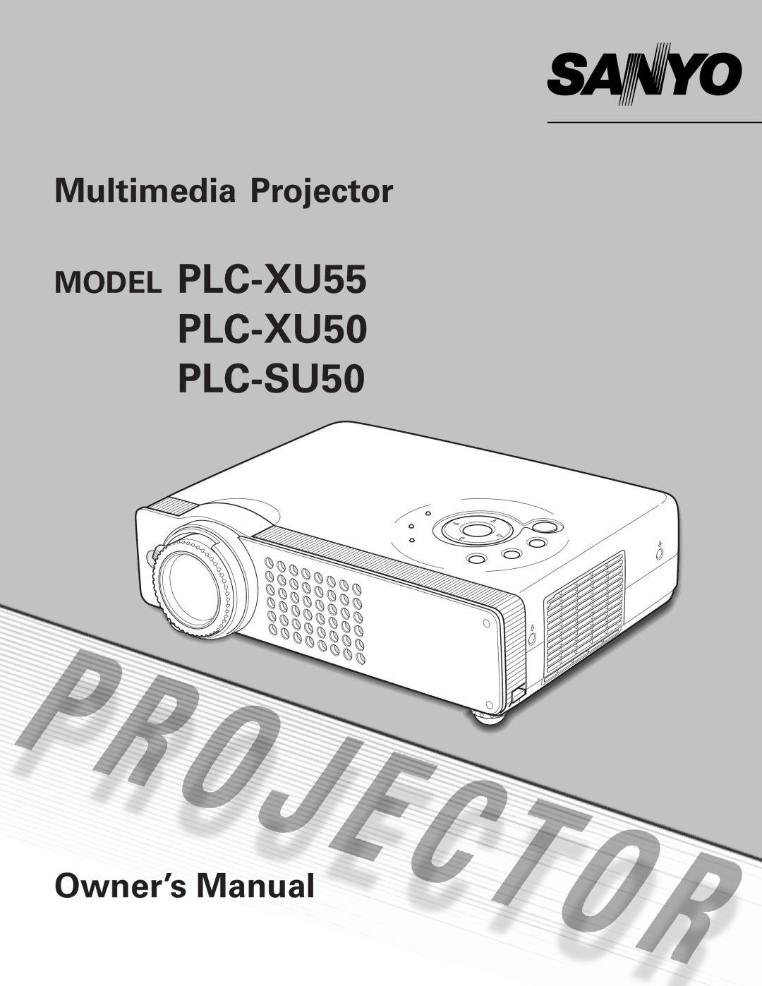 Sanyo owner manual Model PLC-XU55 PLC-XU50 PLC-SU50 