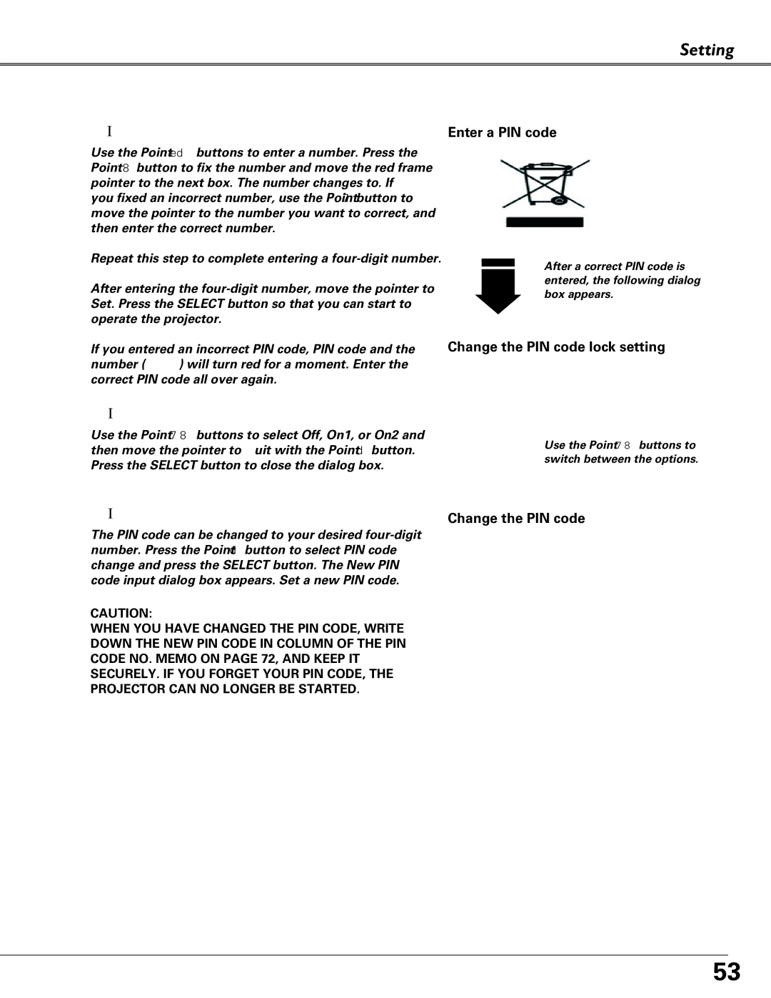 Sanyo PLC-XU84, PLC-XU87 owner manual Enter a PIN code, Change the PIN code lock setting 