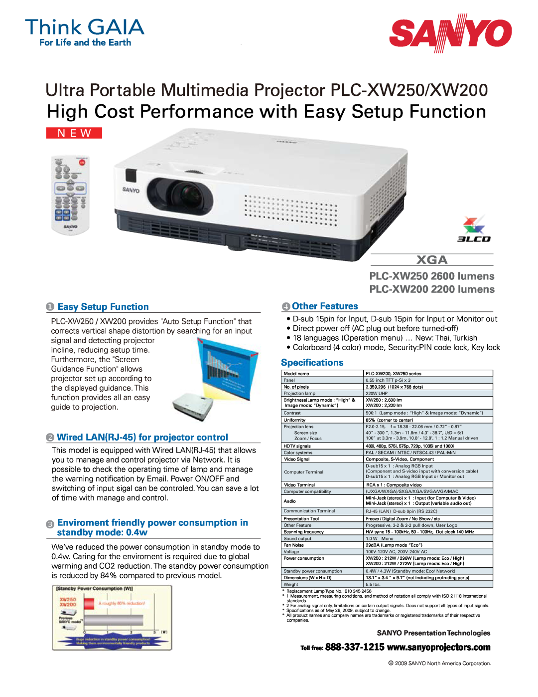 Sanyo specifications High Cost Performance with Easy Setup Function, PLC-XW2502600 lumens PLC-XW2002200 lumens 