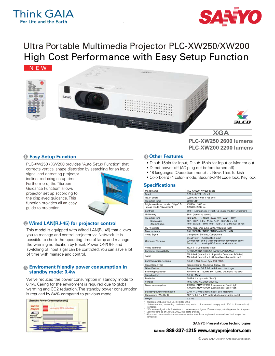 Sanyo specifications High Cost Performance with Easy Setup Function, PLC-XW250 2600 lumens PLC-XW200 2200 lumens 