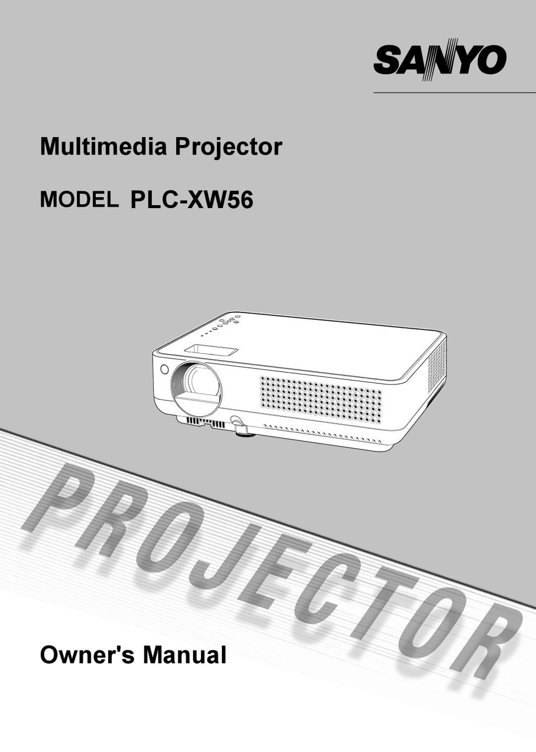 Sanyo owner manual Multimedia Projector Model PLC-XW56 