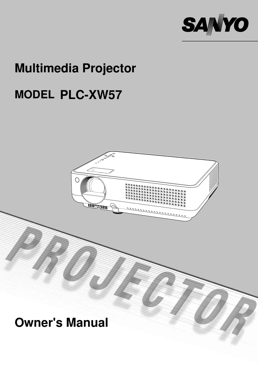 Sanyo owner manual Multimedia Projector Model PLC-XW57 