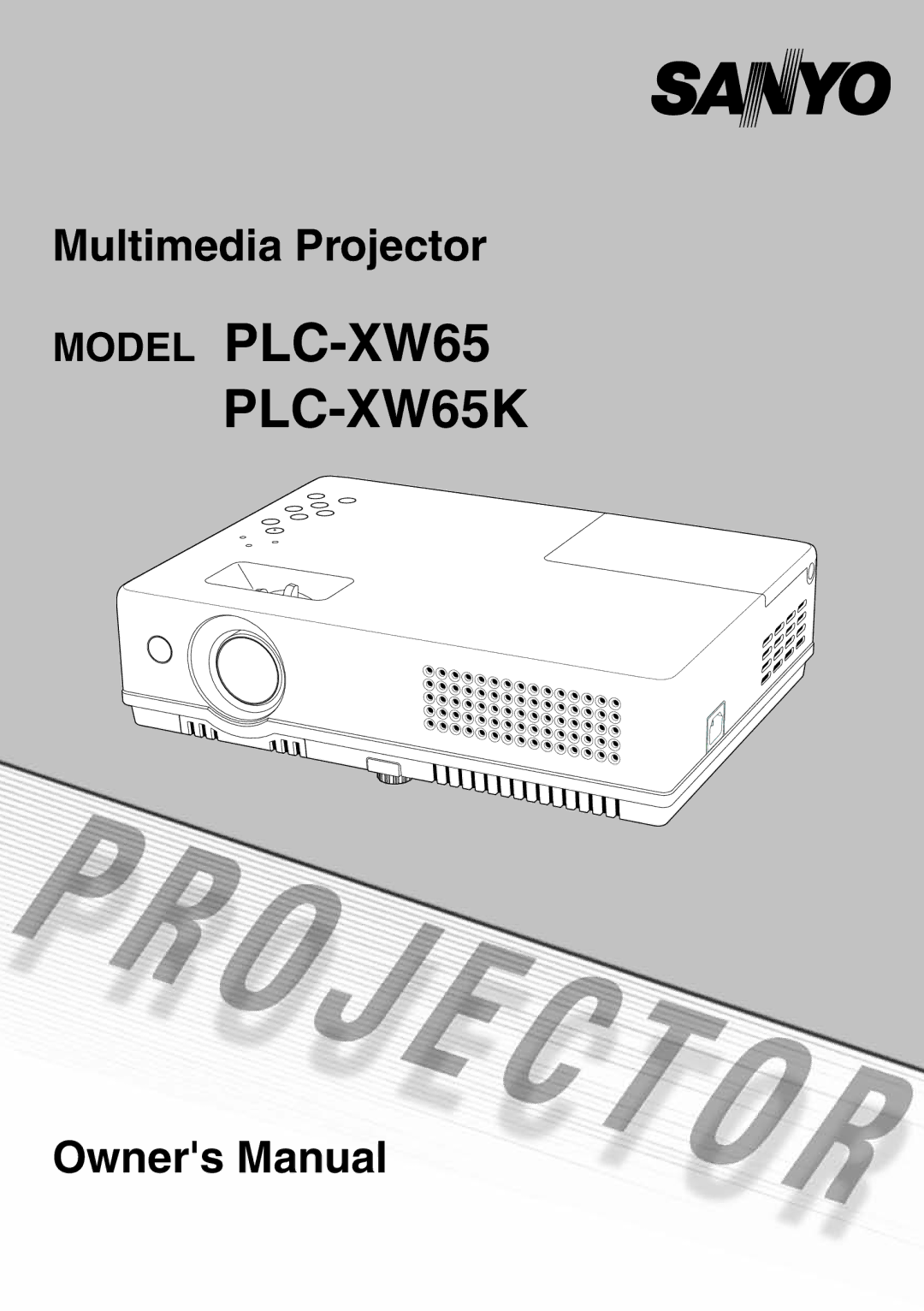 Sanyo owner manual Model PLC-XW65 PLC-XW65K 